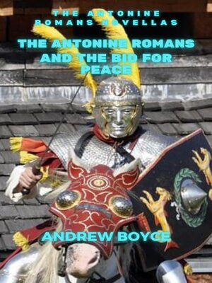cover image of The Antonine Romans and the Bid For Peace